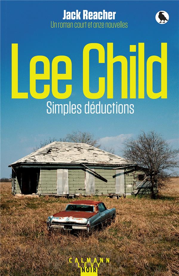 UNE AVENTURE DE JACK REACHER - T21 - SIMPLES DEDUCTIONS