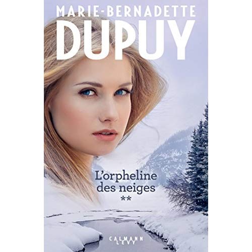 L'ORPHELINE DES NEIGES - T02 - L'INTEGRALE L'ORPHELINE DES NEIGES - VOL 2