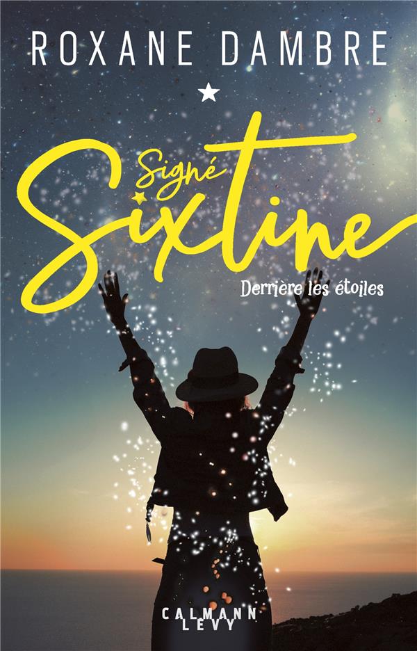 SIGNE SIXTINE TOME 1 - DERRIERE LES ETOILES