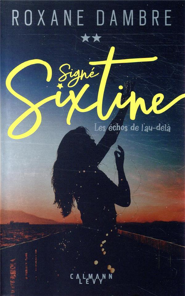 SIGNE SIXTINE TOME 2 - LES ECHOS DE L'AU-DELA