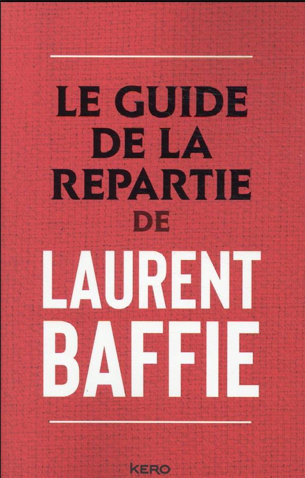 LE GUIDE DE LA REPARTIE