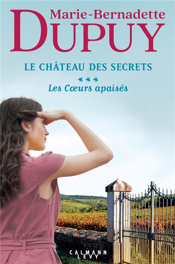 LE CHATEAU DES SECRETS, T3 - LES COEURS APAISES