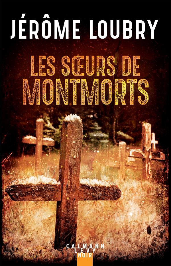 LES SOEURS DE MONTMORTS