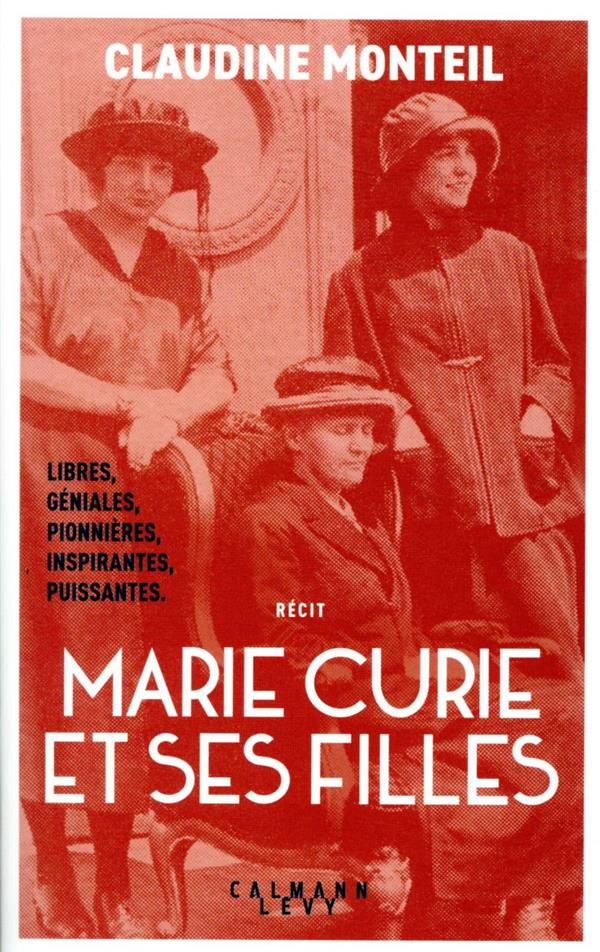 MARIE CURIE ET SES FILLES