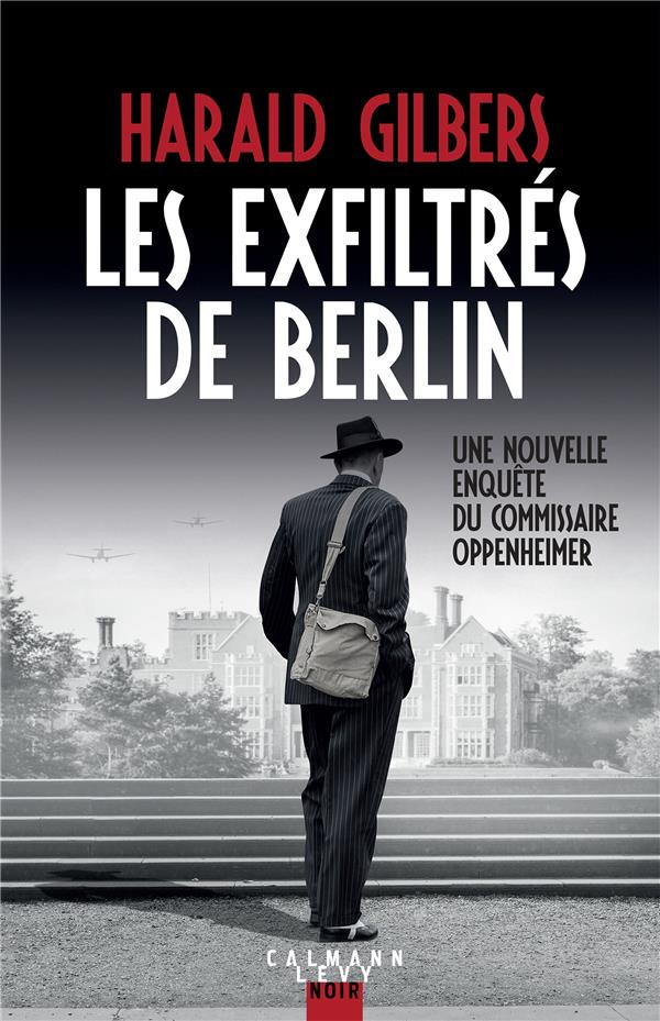 LES EXFILTRES DE BERLIN