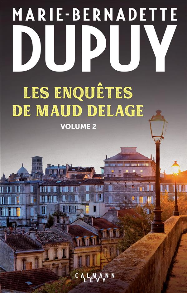 LES ENQUETES DE MAUD DELAGE - T02 - LES ENQUETES DE MAUD DELAGE VOLUME 2