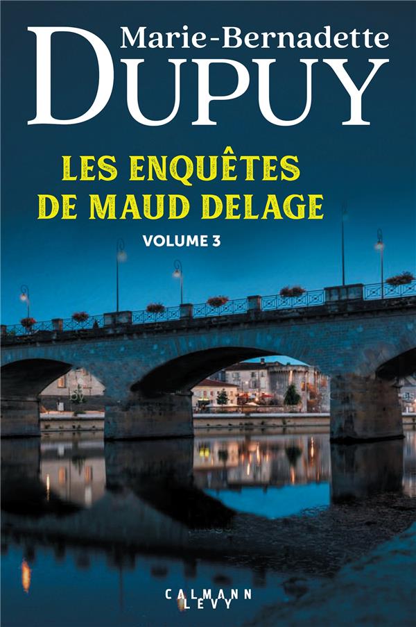 LES ENQUETES DE MAUD DELAGE VOLUME 3