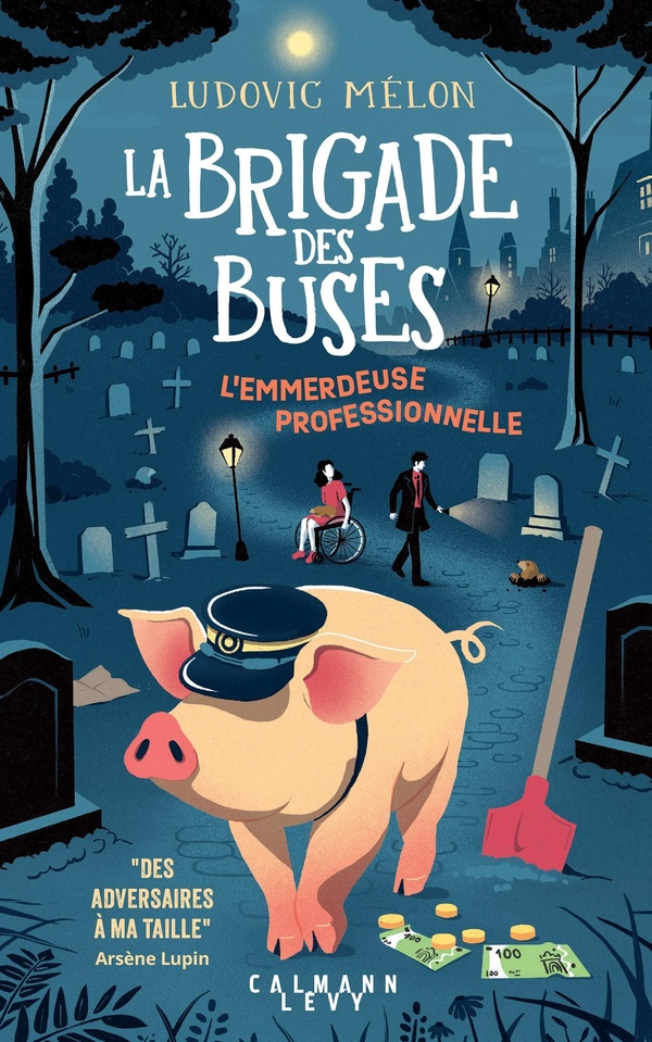 LA BRIGADE DES BUSES - T02 - LA BRIGADE DES BUSES - L'EMMERDEUSE PROFESSIONNELLE