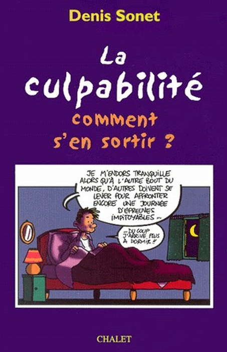 LA CULPABILITE COMMENT S'EN SORTIR ?