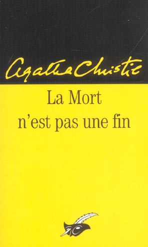 LA MORT N'EST PAS UNE FIN