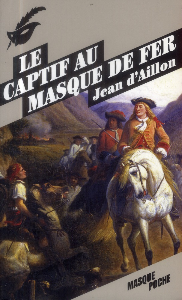 LE CAPTIF AU MASQUE DE FER