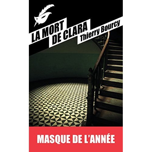 LA MORT DE CLARA - PRIX DU MASQUE DE L'ANNEE 2015