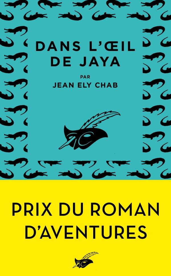 DANS L'OEIL DE JAYA - PRIX DU ROMAN D'AVENTURES 2019