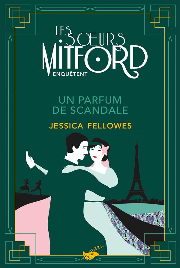 LES SOEURS MITFORD ENQUETENT - T03 - UN PARFUM DE SCANDALE - LES SOEURS MITFORD ENQUETENT