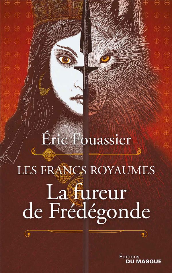 LA FUREUR DE FREDEGONDE