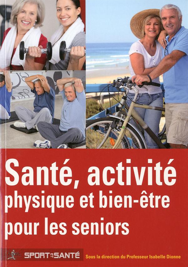SANTE ACTIVITE PHYSIQUE ET BIEN-ETRE POUR LES SENIORS