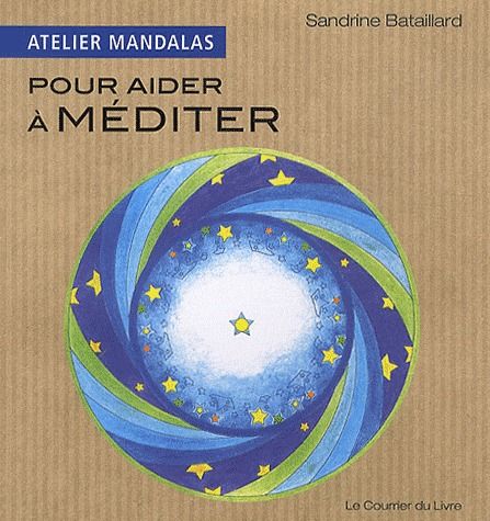 ATELIER MANDALAS POUR AIDER A MEDITER