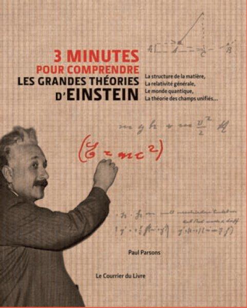 3 MINUTES POUR COMPRENDRE LES GRANDES THEORIES D'EINSTEIN