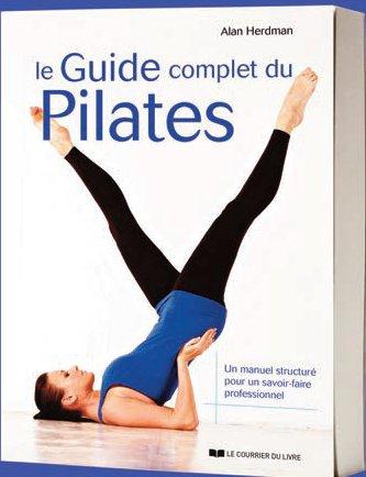 LE GUIDE COMPLET DU PILATES