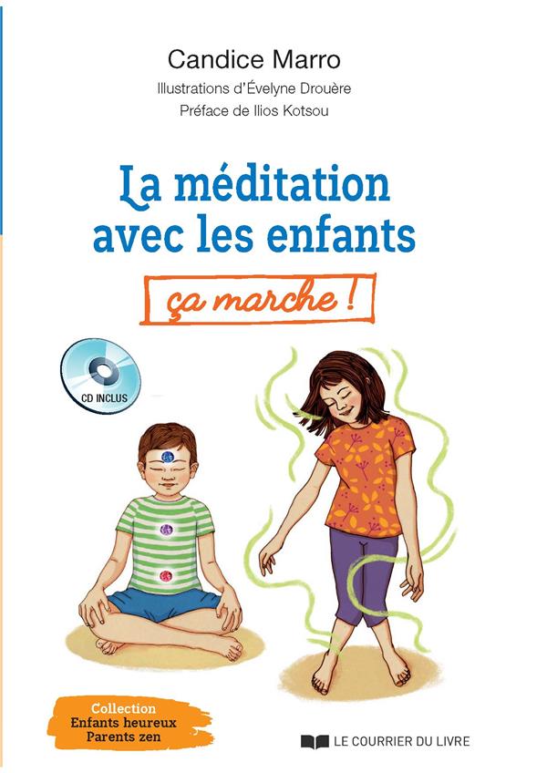 LA MEDITATION AVEC LES ENFANTS, C A MARCHE !