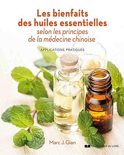 LES BIENFAITS DES HUILES ESSENTIELLES SELON LES PRINCIPES DE LA MEDECINE CHINOISE