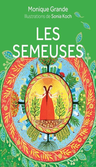 LES SEMEUSES - COMMENT FAIRE FLEURIR SES TALENTS DE FEMME