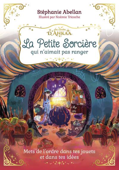 LA PETITE SORCIERE QUI N'AIMAIT PAS RANGER