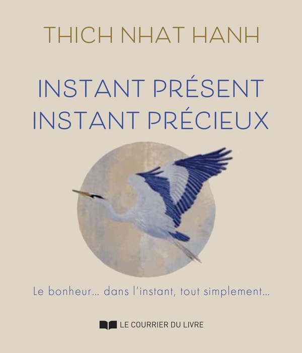 INSTANT PRESENT, INSTANT PRECIEUX