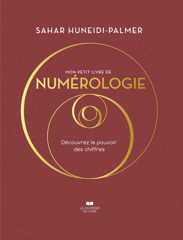 MON PETIT LIVRE DE NUMEROLOGIE - DECOUVREZ LE POUVOIR DES CHIFFRES