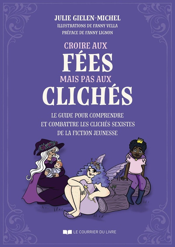 CROIRE AUX FEES, PAS AUX CLICHES