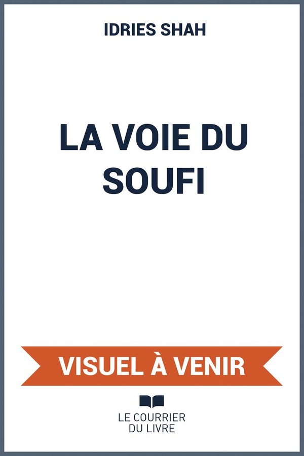 LA VOIE DU SOUFI