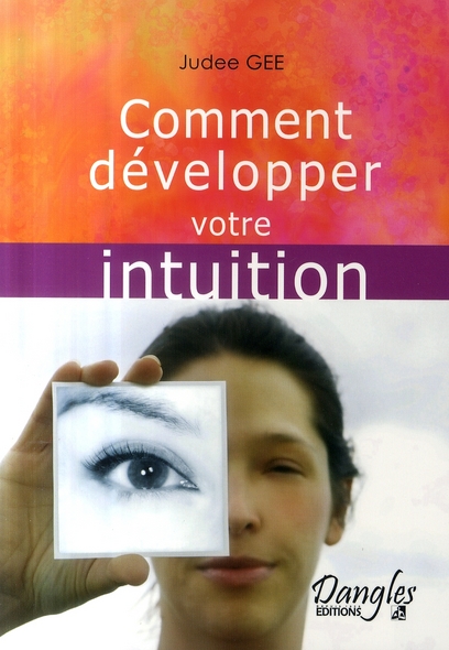 COMMENT DEVELOPPER VOTRE INTUITION