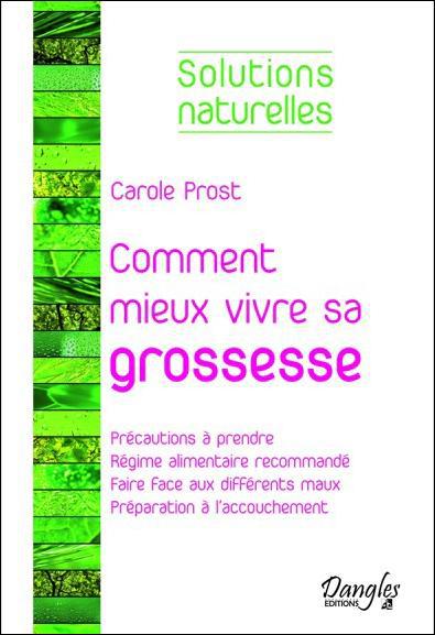 COMMENT MIEUX VIVRE SA GROSSESSE
