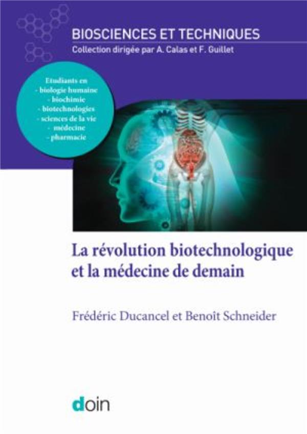 LA REVOLUTION BIOTECHNOLOGIQUE ET LA MEDECINE DE DEMAIN