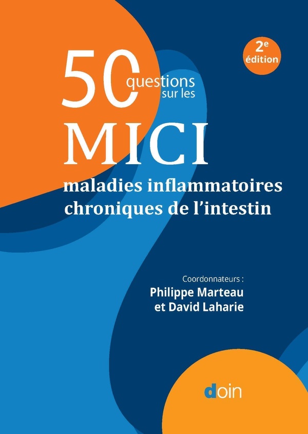 50 QUESTIONS SUR LES MICI - MALADIES INFLAMMATOIRES CHRONIQUES DE L'INTESTIN (2E EDITION)