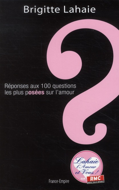 REPONSES AUX 100 QUESTIONS LES PLUS POSEES SUR L'AMOUR