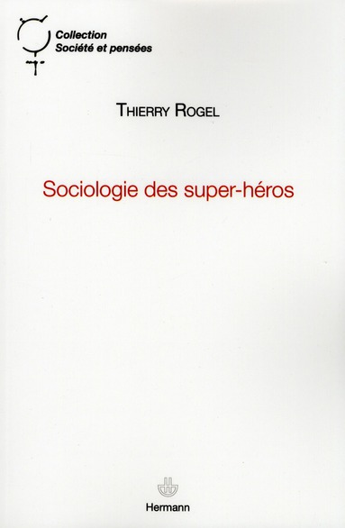 SOCIOLOGIE DES SUPER-HEROS