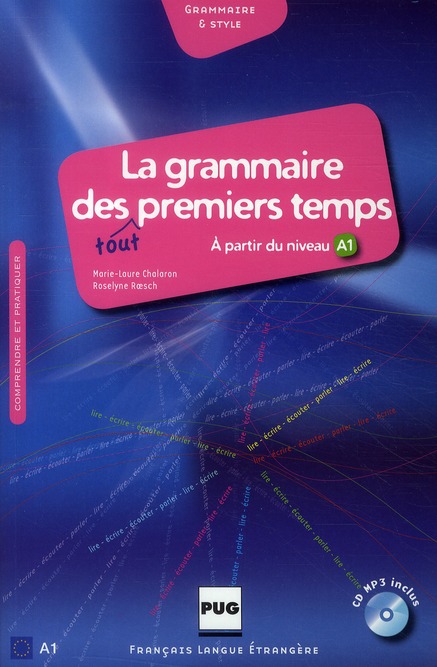 GRAMMAIRE DES TOUT PREMIERS TEMPS - A1 ELEVE +CD