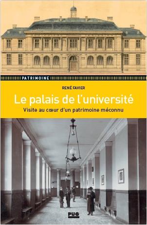 LE PALAIS DE L'UNIVERSITE - VISITE AU COEUR D'UN PATRIMOINE MECONNU
