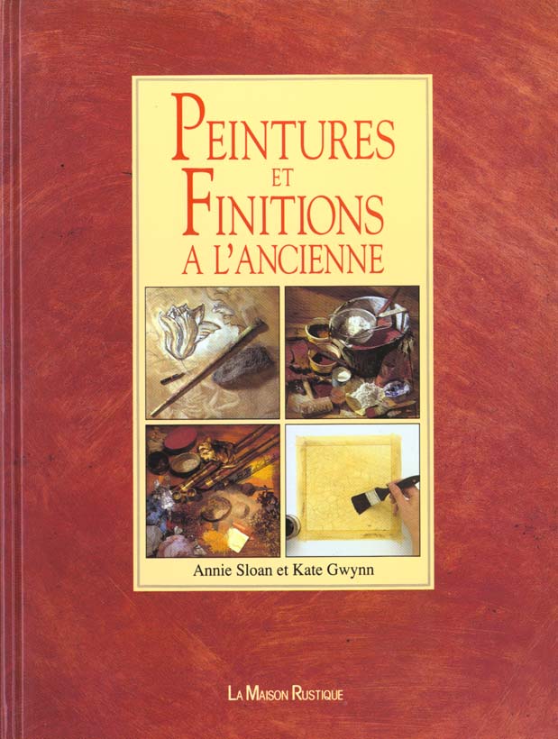PEINTURES ET FINITIONS A L'ANCIENNE