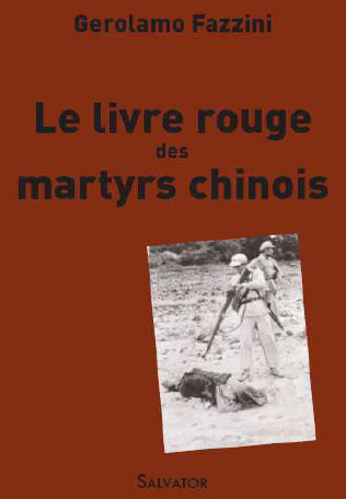 LE LIVRE ROUGE DES MARTYRS CHINOIS