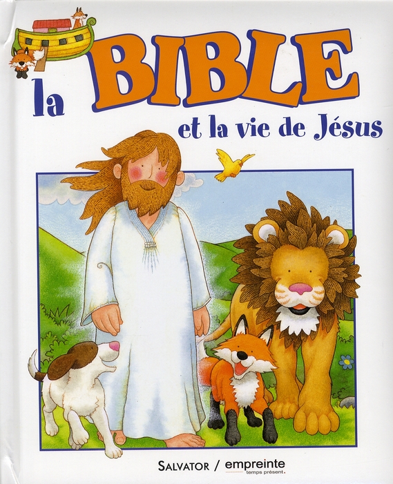 LA BIBLE ET LA VIE DE JESUS