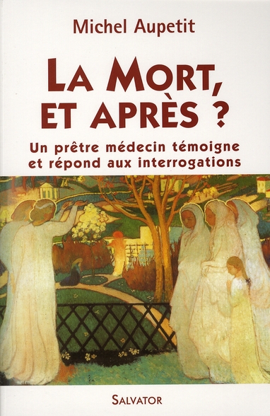 LA MORT, ET APRES ? ED 2007