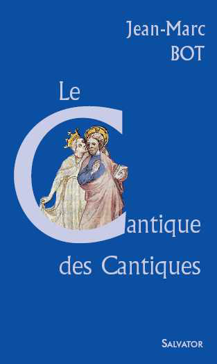 LE CANTIQUE DES CANTIQUES (SALVATOR)