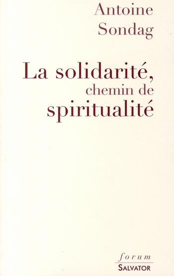 LA SOLIDARITE, CHEMIN DE SPIRITUALITE