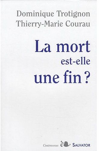 LA MORT EST-ELLE UNE FIN ?
