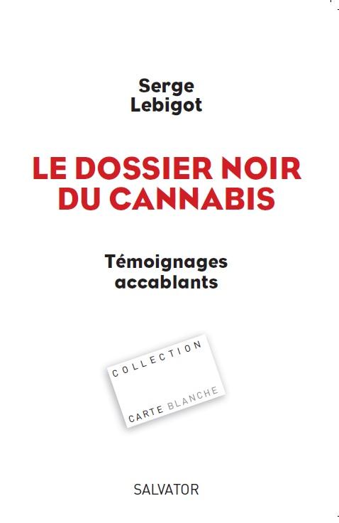 LE DOSSIER NOIR DU CANNABIS