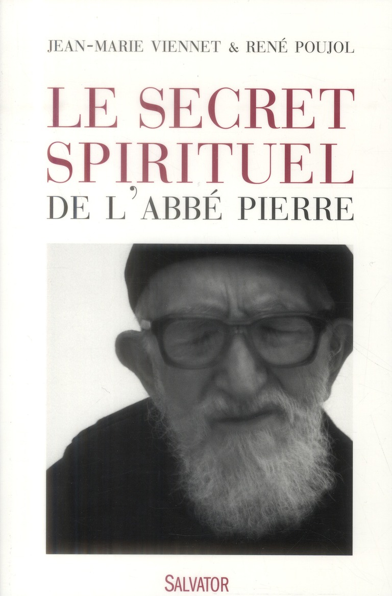 LE SECRET SPIRITUEL DE L'ABBE PIERRE