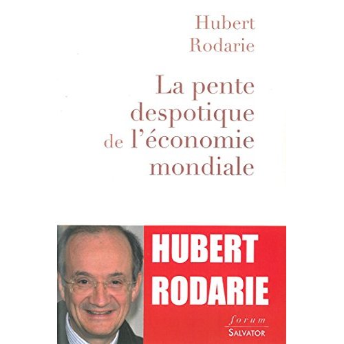 LA PENTE DESPOTIQUE DE L'ECONOMIE MONDIALE