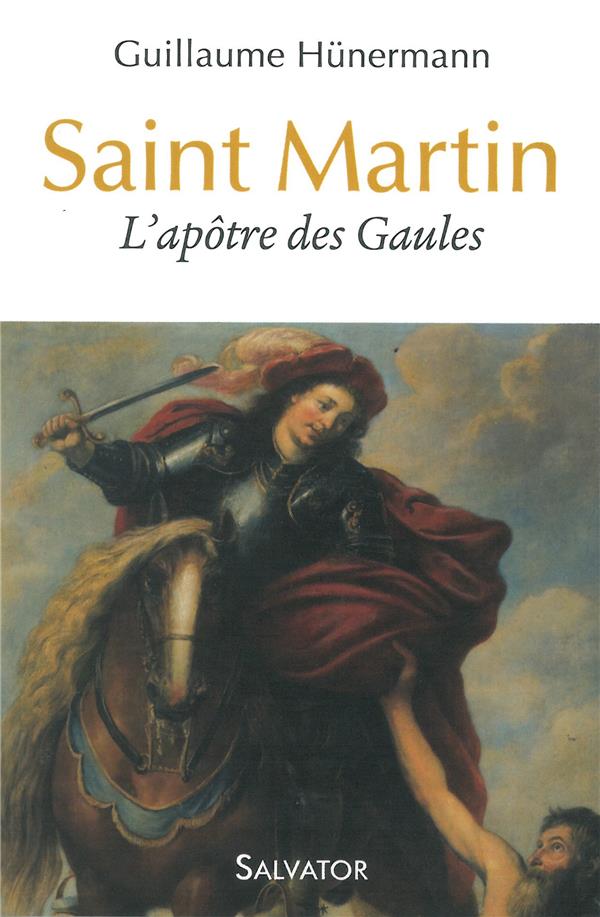 SAINT MARTIN - L APOTRE DES GAULES